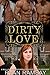 Dirty Love (Bullies of Bren...