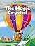 The Magic Crystal (A Green ...