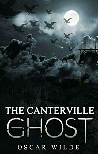 The Canterville Ghost - Oscar Wilde: Annotated