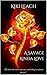 A Savage Kinda Love: A Reck...