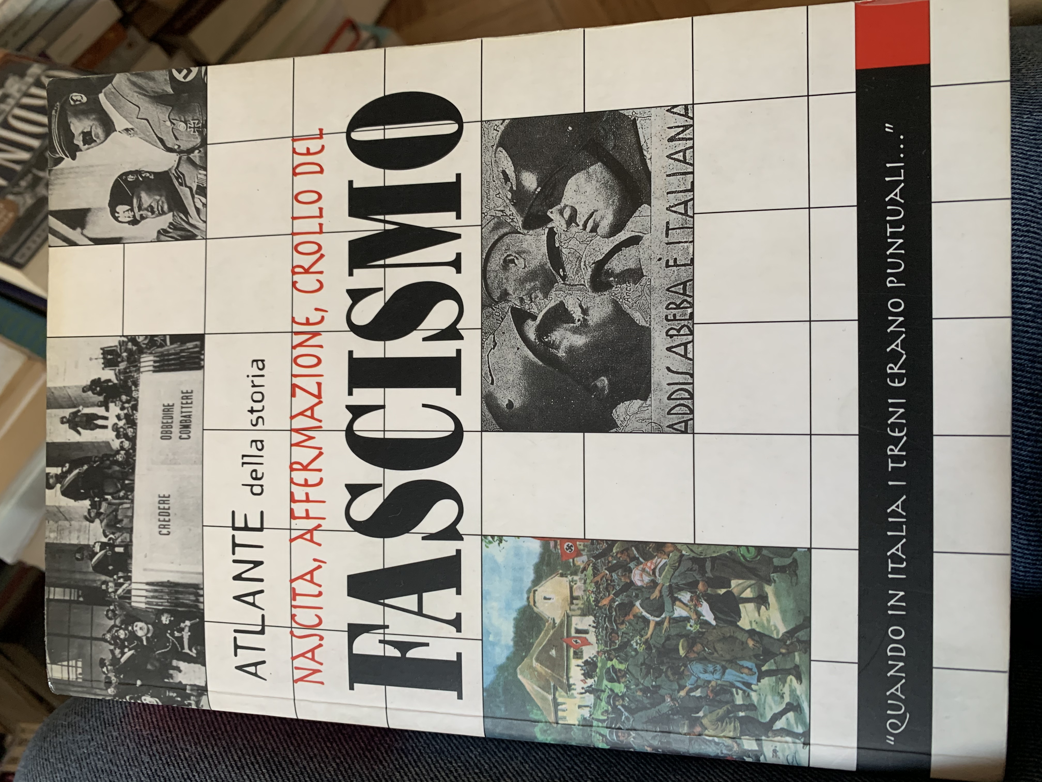 Nascita, Affermazione, Crollo del Fascismo (Paperback)