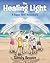 The Healing Light: A Super ...
