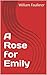 A Rose for Emily