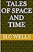 TALES OF SPACE AND TIME