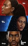 Me, You, & A Married Man: A Compelling African American Romance and Drama Me, You, & A Married Man: A Compelling African American Romance and Drama