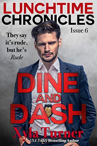 Dine & Dash (Lunchtime Chronicles, #6)
