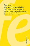 Wörterbuch historischer und politischer Begriffe des 19. und 20. Jahrhunderts (German Edition)