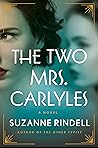 The Two Mrs. Carlyles by Suzanne Rindell