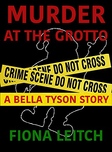 Murder At The Grotto (Bella Tyson Mysteries, #1.5)