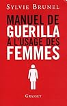 Manuel de guérilla à l'usage des femmes