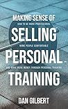 Fitness Sales: How to Sell Personal Training