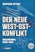 Der neue West-Ost-Konflikt: Inszenierung einer Krise (German Edition)