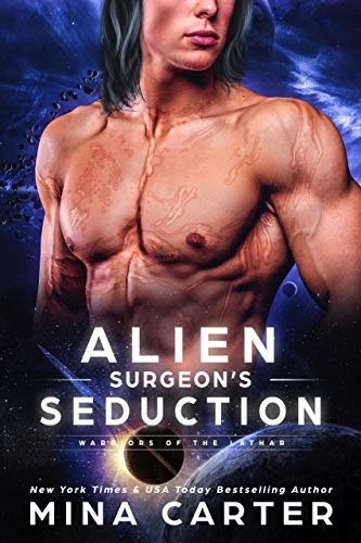 Alien Surgeon’s Seduction (Warriors of the Lathar, #8)
