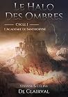 Le Halo des Ombre...