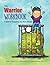 The Warrior Workbook: A Guide for Conquering Your Worry Monster (Red Cape)