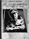 Doctor Josef Mengele: The Angel of Death (Holocaust Biographies)