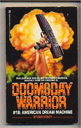 American Dream Machine (Doomsday Warrior #18)