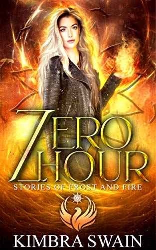Zero Hour (Stories of Frost and Fire, #0.5)