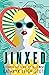 Jinxed (A Down and Out in Beverly Heels Novel, #2)