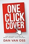 One-Click Cover: The Insider's Guide to Book Cover Design