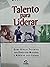 Talento Para Liderar by Marvin Bower