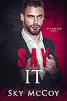 Say It by Sky McCoy