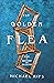 The Golden Flea by Michael Rips
