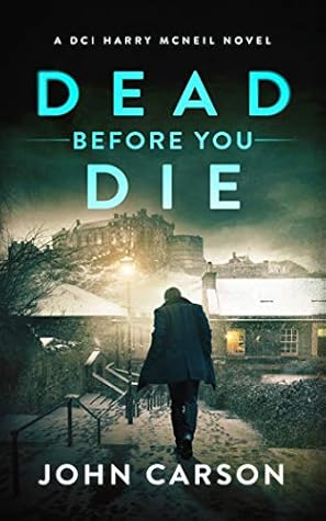 Dead before you die (DCI Harry McNeil #3)