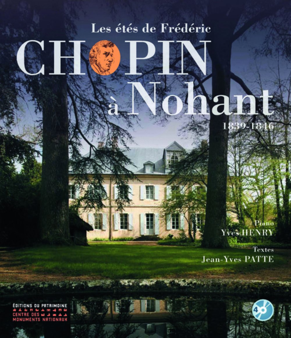 Les étés de Frédéric Chopin à Nohant: 1839-1846 (Hardcover)