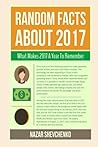 Random Facts About 2017: What Makes 2017 A Year To Remember