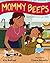 Mommy Beeps by Kim Baillieul