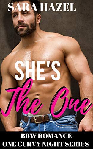 She's the One (One Curvy Night #1)