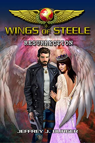 Wings of Steele - Resurrection (Book 5)