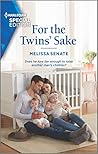 For the Twins' Sake by Melissa Senate For the Twins' Sake by Melissa Senate