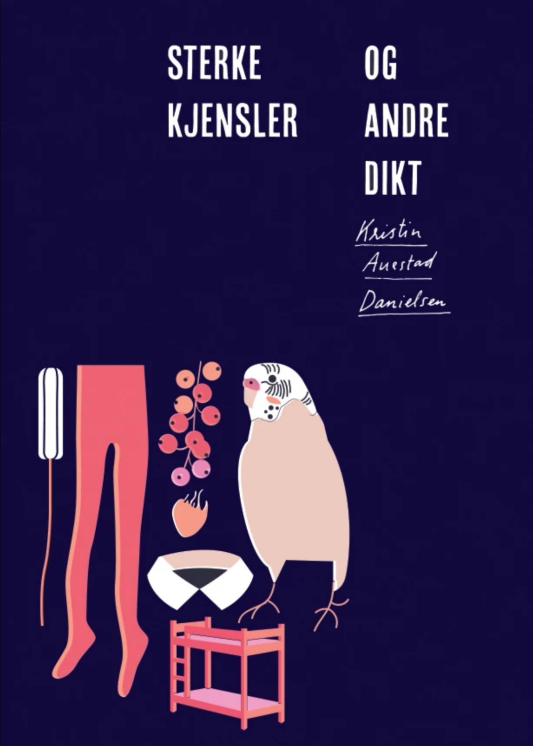 Sterke kjensler og andre dikt