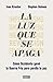 La luz que se apaga: Cómo Occidente ganó la Guerra Fría pero perdió la paz (Spanish Edition)