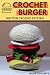Burger - Written Crochet Pa...