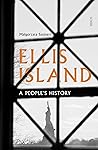 Ellis Island: A People’s History