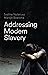 Addressing Modern Slavery