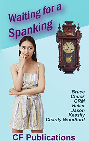 Waiting for a Spanking (Kindle Edition)