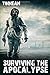 Surviving the Apocalypse