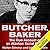 Butcher, Baker: The True Account of an Alaskan Serial Killer
