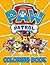 Paw Patrol Coloring Book: W...