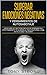 SUPERAR EMOCIONES NEGATIVAS Y PENSAMIENTOS DE AUTOSABOTAJE: ¡Descubre 67 Tácticas Fáciles De Dominar Que Efectivamente Te Guiarán A Una Vida Plena Llena De Felicidad Y Alegría! (Spanish Edition)