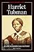 Harriet Tubman: A Life in A...