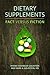 Dietary Supplements: Fact V...
