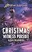 Christmas Witness Pursuit (Love Inspired Suspense)