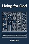 Living for God: A...