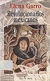 Revolucionarios mexicanos Revolucionarios mexicanos