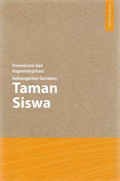 Demokrasi dan Kepemimpinan: Kebangkitan Gerakan Taman Siswa